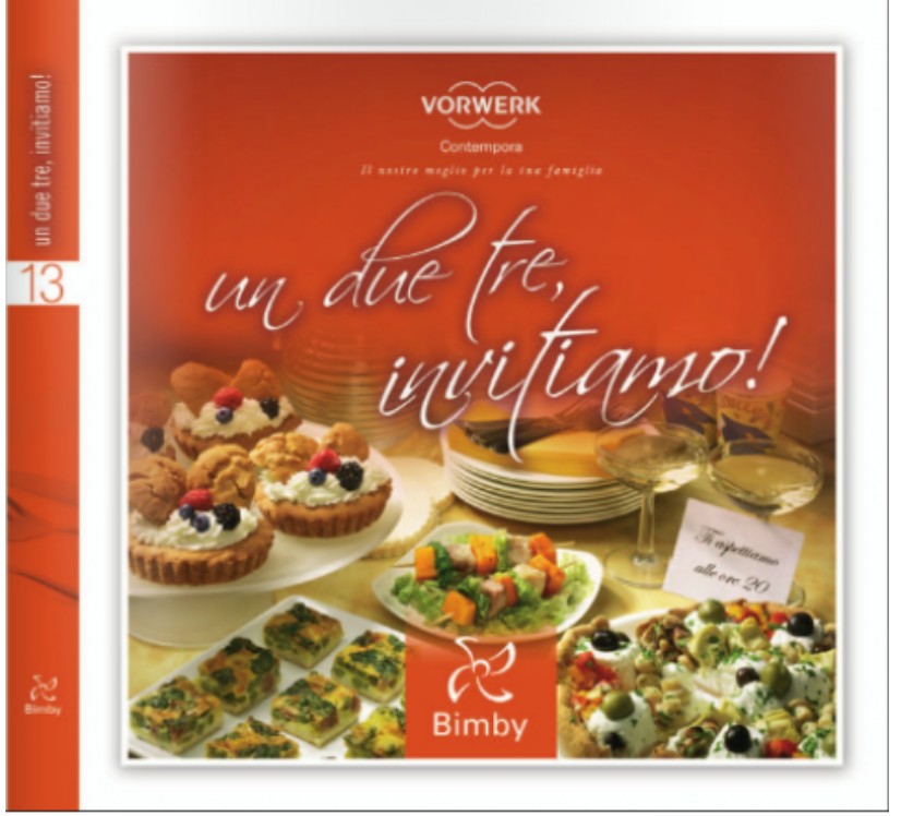 Un Due Tre, Invitiamo! Ricettario Bimby TM 31 Vorwerk